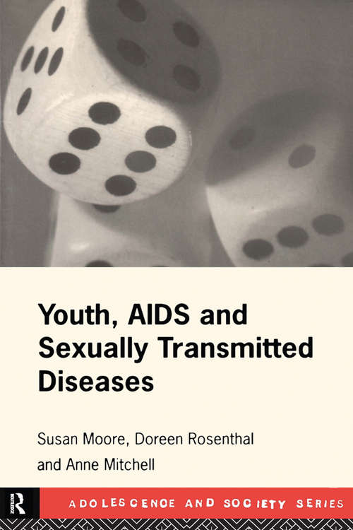 Book cover of Youth, AIDS and Sexually Transmitted Diseases (Adolescence and Society)
