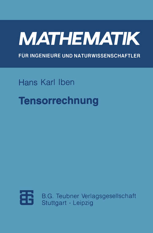 Book cover of Tensorrechnung (1995) (Mathematik für Ingenieure und Naturwissenschaftler)