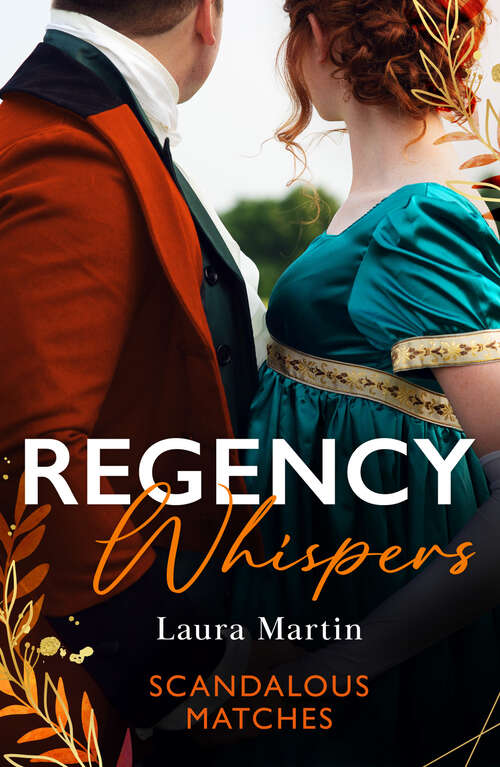 Book cover of Regency Whispers: A Match to Fool Society (Matchmade Marriages) / The Kiss That Made Her Countess