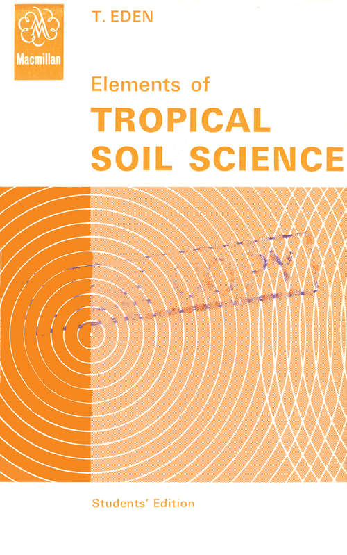 Book cover of Elements of Tropical Soil Sciences: (pdf) (1st ed. 1964)