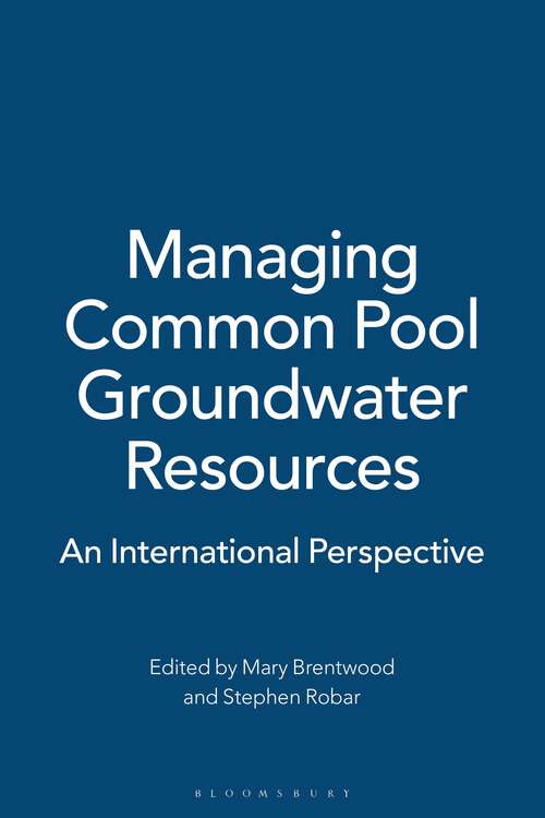 Book cover of Managing Common Pool Groundwater Resources: An International Perspective