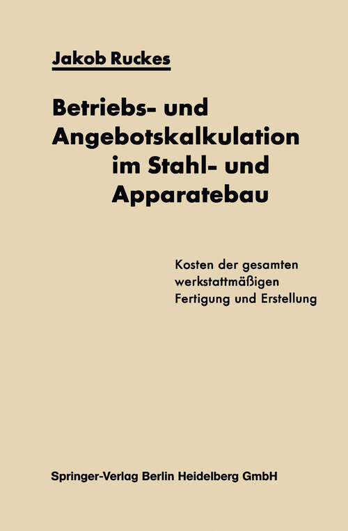 Book cover of Betriebs- und Angebotskalkulation im Stahl- und Apparatebau (1957)