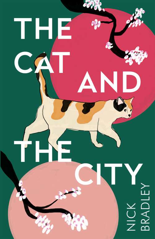 Book cover of The Cat and The City: A BBC Radio 2 Book Club Pick (Main)