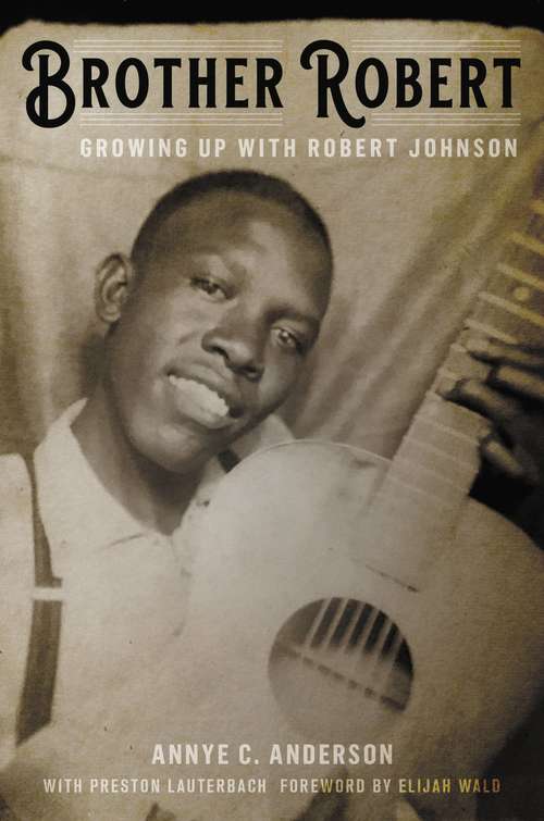 Book cover of Brother Robert: Growing Up with Robert Johnson