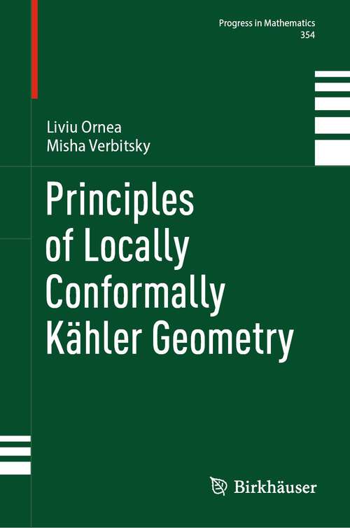 Book cover of Principles of Locally Conformally Kähler Geometry (2024) (Progress in Mathematics #354)