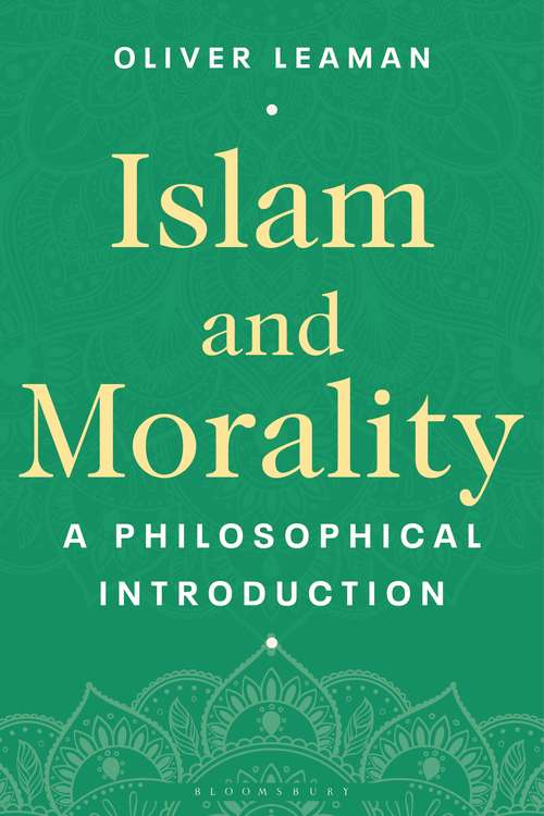 Book cover of Islam and Morality: A Philosophical Introduction