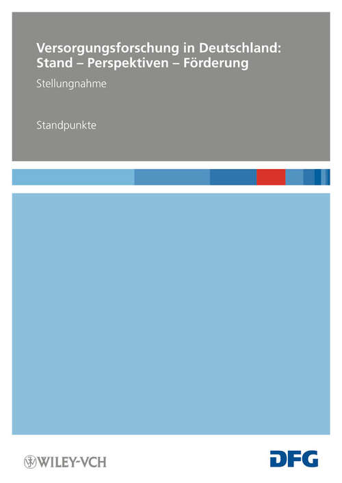 Book cover of Versorgungsforschung in Deutschland: Stand - Perspektiven - Förderung - Standpunkte