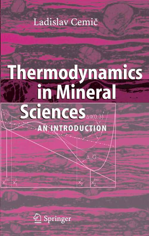 Book cover of Thermodynamics in Mineral Sciences: An Introduction (2005)