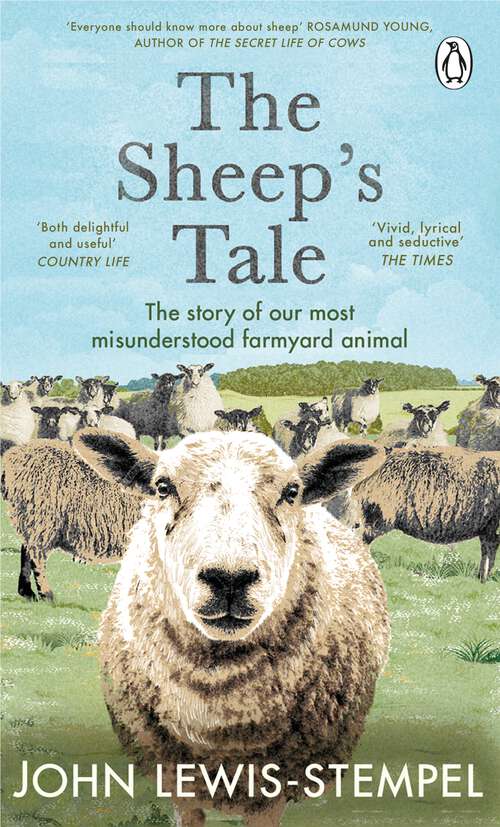 Book cover of The Sheep’s Tale: The story of our most misunderstood farmyard animal