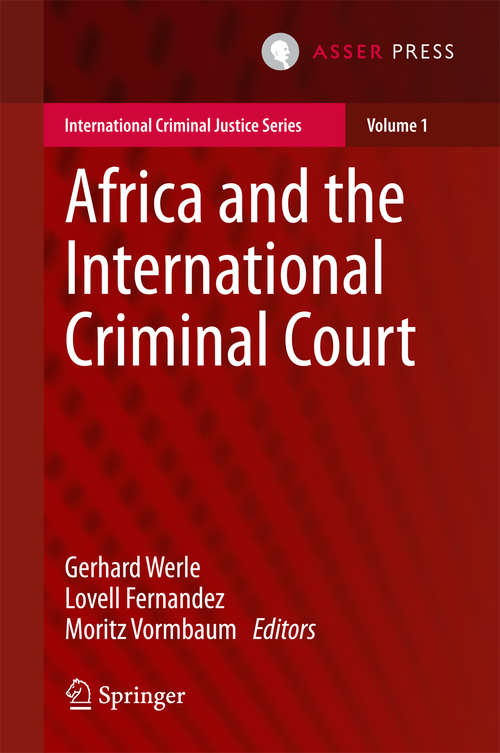 Book cover of Africa and the International Criminal Court (2014) (International Criminal Justice Series #1)