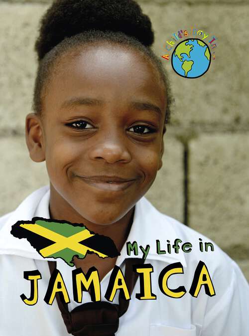 Book cover of My Life In Jamaica (A Child's Day In...)