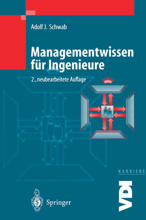 Book cover of Managementwissen für Ingenieure (2. Aufl. 1999) (VDI-Buch)