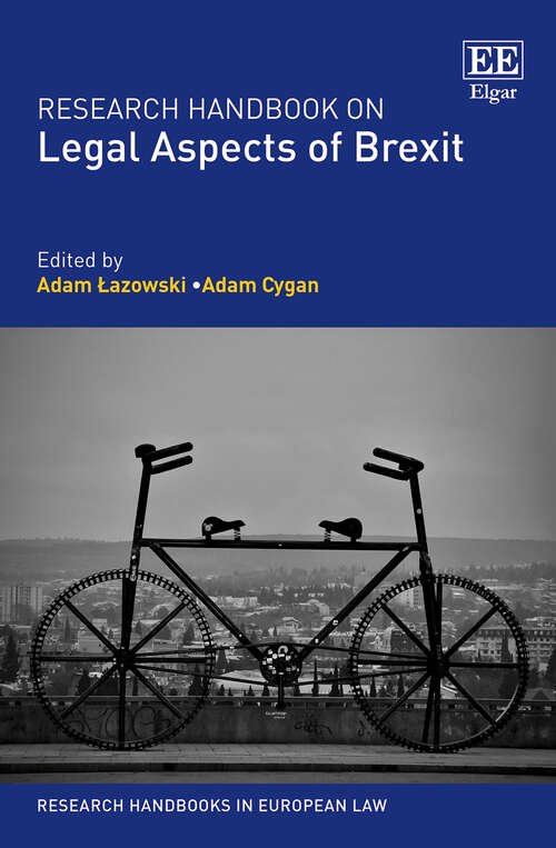 Book cover of Research Handbook on Legal Aspects of Brexit (Research Handbooks in European Law series)