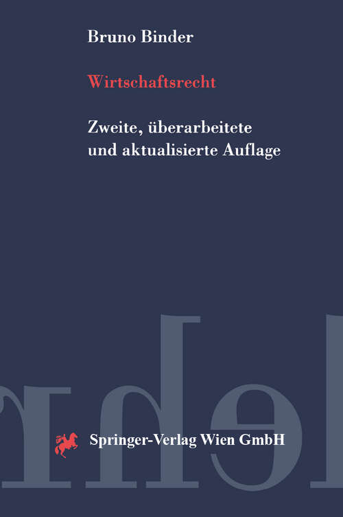 Book cover of Wirtschaftsrecht: Systematische Darstellung (2. Aufl. 1999) (Springers Kurzlehrbücher der Rechtswissenschaft)