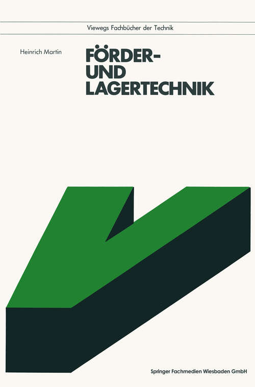 Book cover of Förder- und Lagertechnik (1978) (Viewegs Fachbücher der Technik)