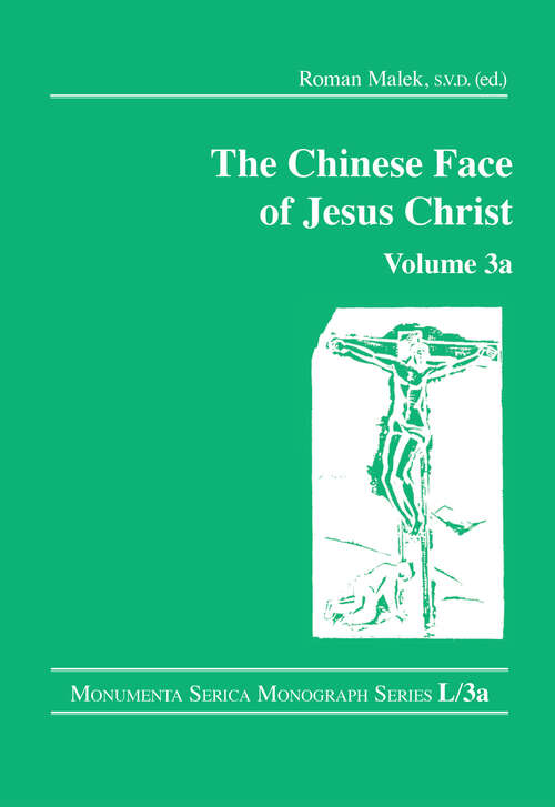 Book cover of The Chinese Face of Jesus Christ: Volume 3a