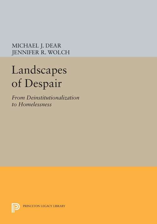 Book cover of Landscapes of Despair: From Deinstitutionalization to Homelessness