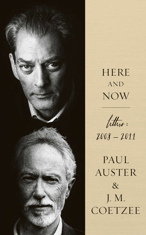 Book cover of Here and Now: Letters 2008-2011 (Main)