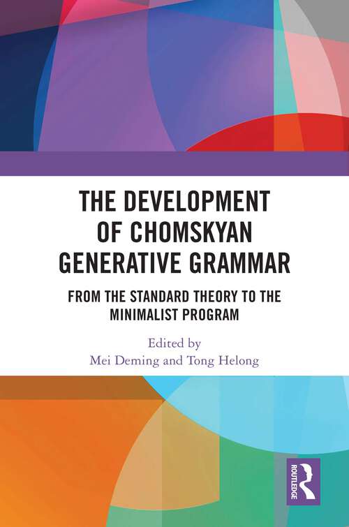 Book cover of The Development of Chomskyan Generative Grammar: From the Standard Theory to the Minimalist Program