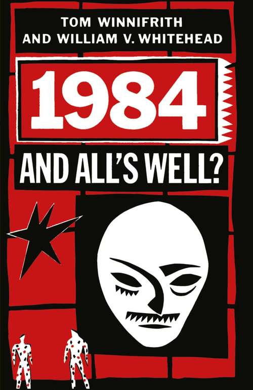 Book cover of 1984 and All's Well? (PDF) (1st ed. 1984)