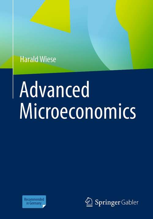 Book cover of Advanced Microeconomics (1st ed. 2021)