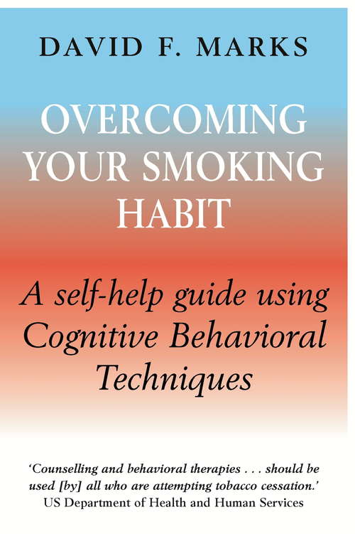 Book cover of Overcoming Your Smoking Habit: A Self-help Guide Using Cognitive Behavioral Techniques (large Print 16pt) (Overcoming Books)