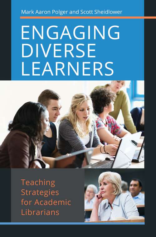 Book cover of Engaging Diverse Learners: Teaching Strategies for Academic Librarians