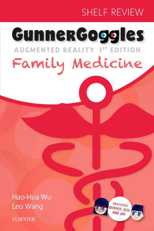 Book cover of Gunner Goggles Family Medicine: Shelf Review E-Book (Gunner Goggles Ser.)