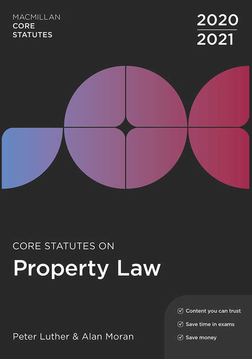 Book cover of Core Statutes on Property Law 2020-21 (5th ed. 2020) (Macmillan Core Statutes)