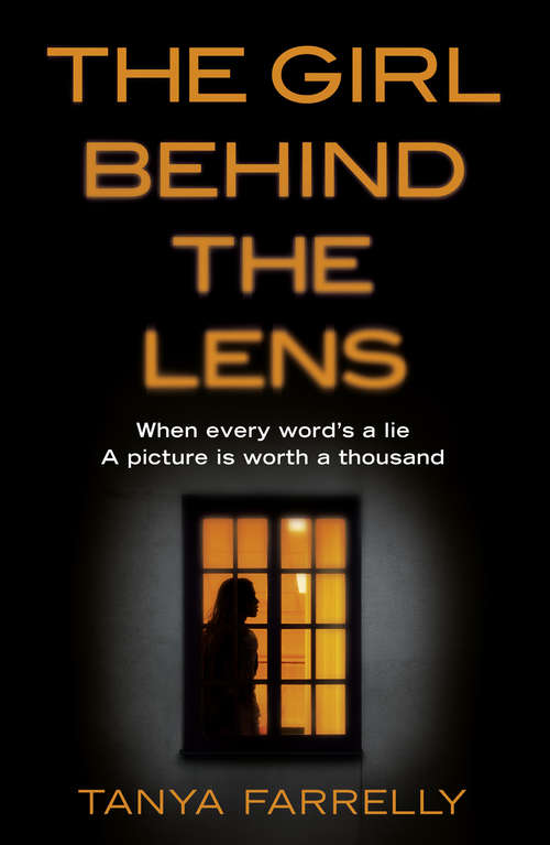 Book cover of The Girl Behind the Lens: A Dark Psychological Thriller With A Brilliant Twist (ePub edition)