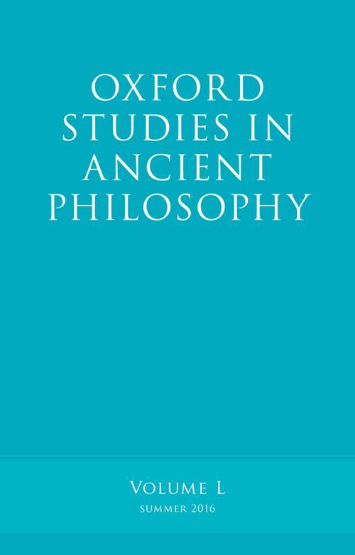 Book cover of Oxford Studies in Ancient Philosophy, Volume 50 (Oxford Studies in Ancient Philosophy)