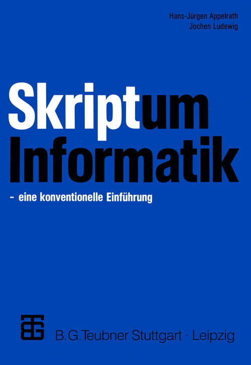 Book cover of Skriptum Informatik: eine konventionelle Einführung (5. Aufl. 2000)