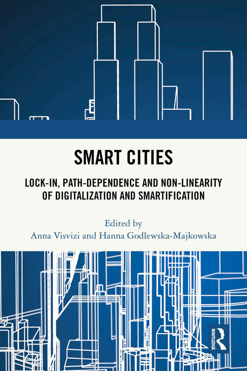 Book cover of Smart Cities: Lock-in, Path-dependence and Non-linearity of Digitalization and Smartification