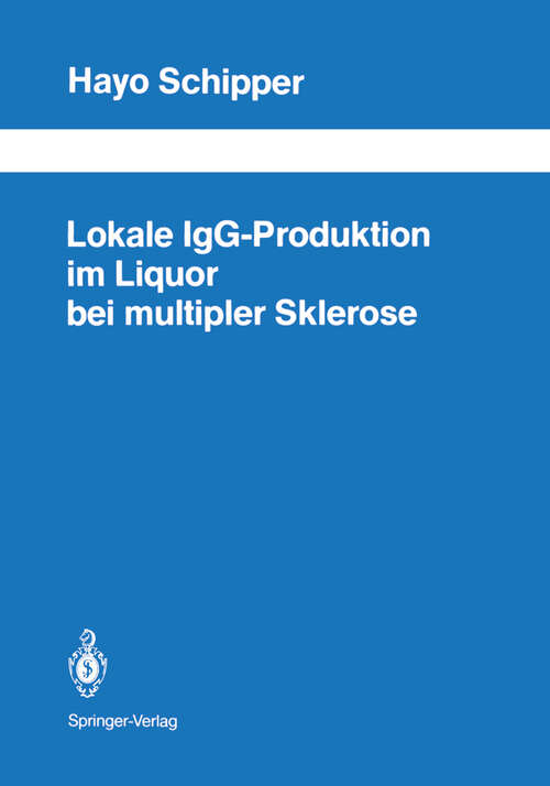 Book cover of Lokale IgG-Produktion im Liquor bei multipler Sklerose (1989) (Schriftenreihe Neurologie   Neurology Series #30)