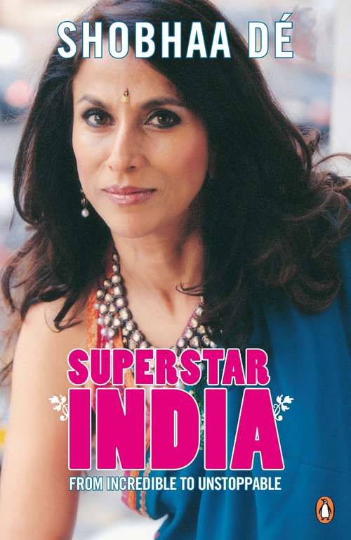 Book cover of Superstar India: From Incredible To Unstoppable