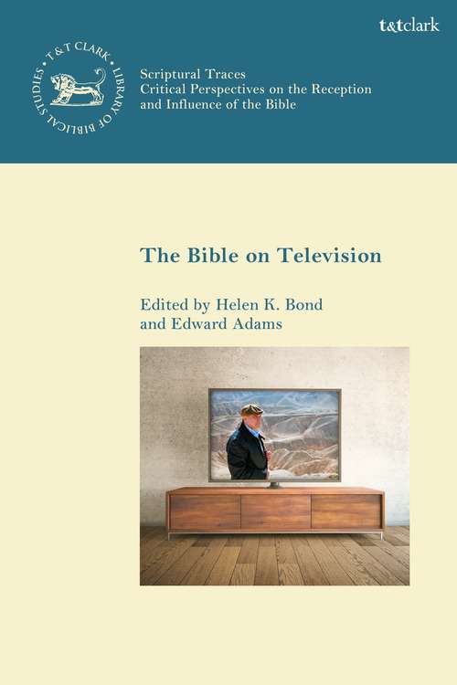 Book cover of The Bible on Television (The Library of New Testament Studies)