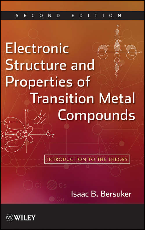 Book cover of Electronic Structure and Properties of Transition Metal Compounds: Introduction to the Theory (2)