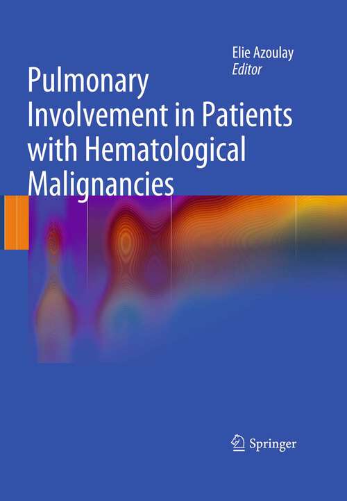 Book cover of Pulmonary Involvement in Patients with Hematological Malignancies (2011)
