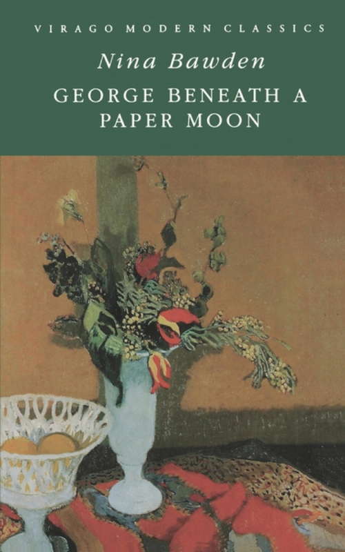 Book cover of George Beneath A Paper Moon (Virago Modern Classics #685)