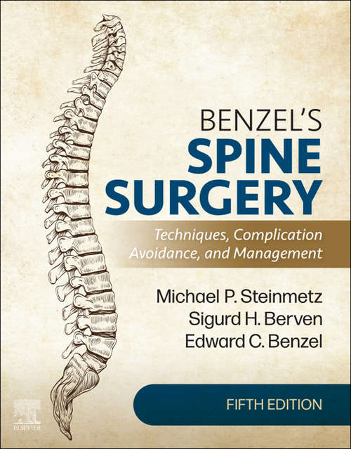 Book cover of Benzel's Spine Surgery: Techniques, Complication Avoidance, and Management