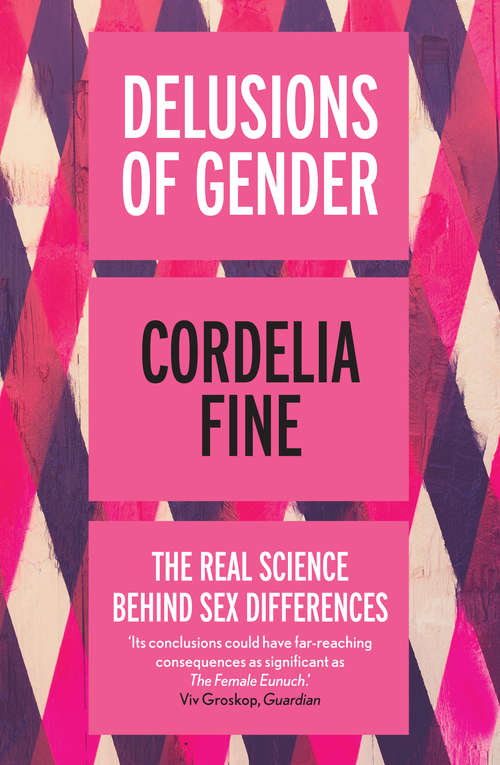 Book cover of Delusions of Gender: The Real Science Behind Sex Differences