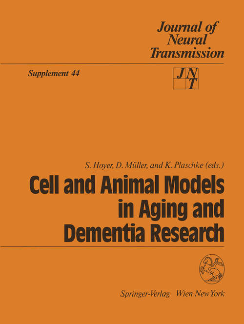 Book cover of Cell and Animal Models in Aging and Dementia Research (1994) (Journal of Neural Transmission. Supplementa #44)