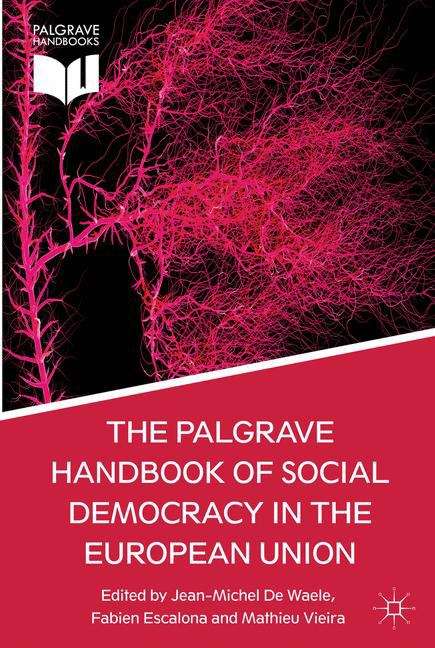 Book cover of The Palgrave Handbook of Social Democracy in the European Union (PDF)