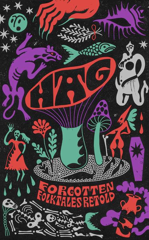 Book cover of Hag: Forgotten Folktales Retold