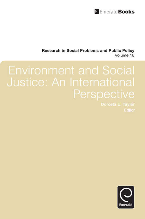 Book cover of Environment and Social Justice: An International Perspective (Research in Social Problems and Public Policy #18)