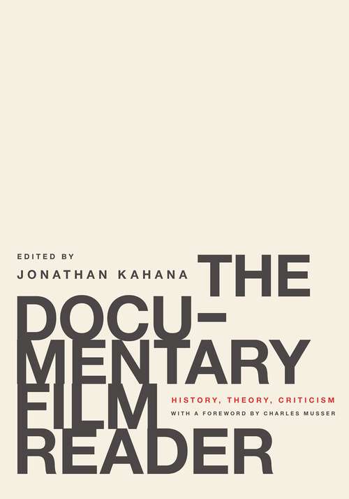 Book cover of The Documentary Film Reader: History, Theory, Criticism
