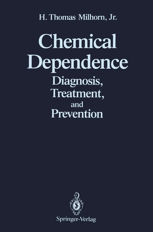 Book cover of Chemical Dependence: Diagnosis, Treatment, and Prevention (1990)