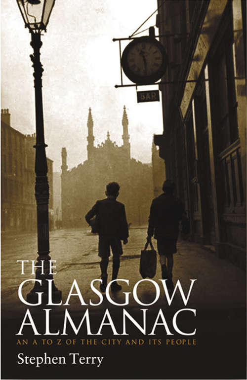 Book cover of Glasgow Almanac: An A-Z of the City and its People