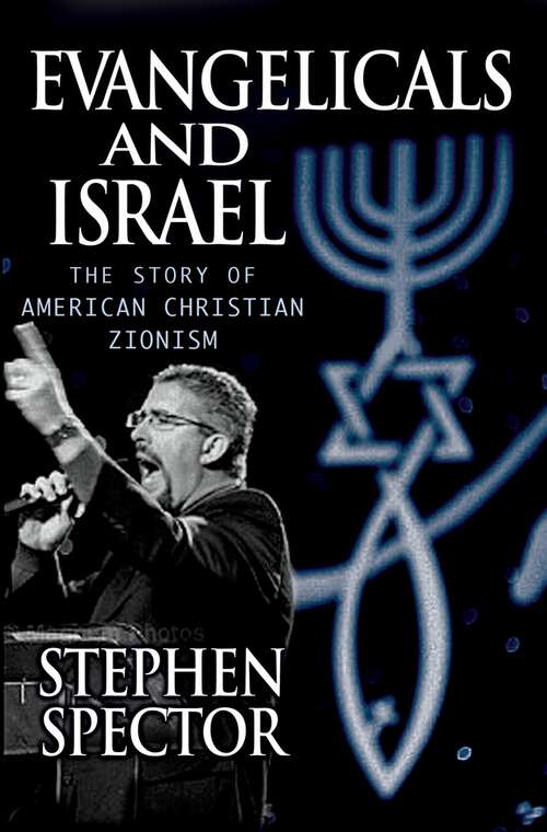 Book cover of Evangelicals and Israel: The Story of American Christian Zionism