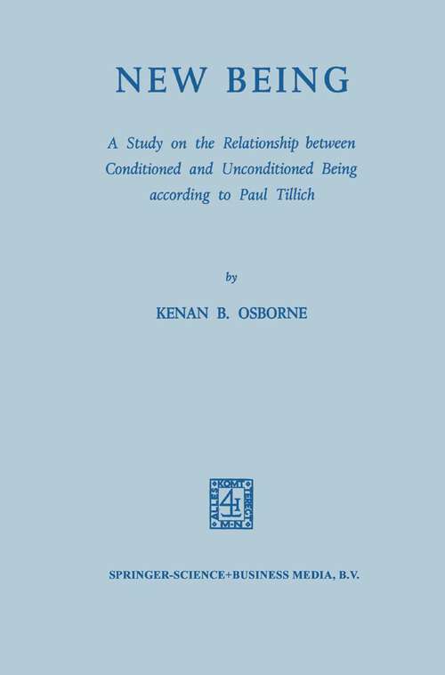 Book cover of New Being: A Study on the Relationship between Conditioned and Unconditioned being According to Paul Tillich (1969)